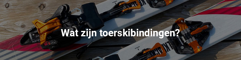 wat zijn toerskibindingen
