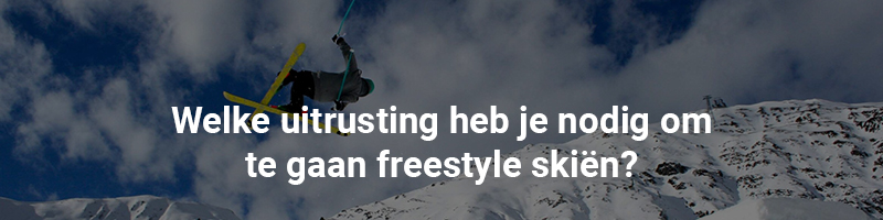 Welke uitrusting nodig voor freestyle skiën